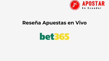 Bet365 en Vivo en Ecuador: Funciones de Apuestas en Directo