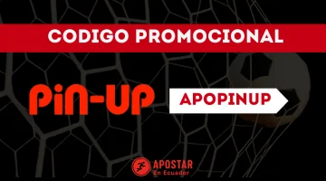 C&oacute;digo promocional Pin Up Ecuador &ldquo;APOPINUP&rdquo;: Hasta $5,300 en 2026